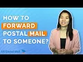 How Can I Forward Postal Mail To Someone