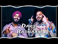 Daru Badnaam | Kamal Kahlon & Param Singh | Official Video | Pratik Studio | Latest Punjabi Songs