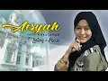 Download Lagu AISYAH ISTRI RASULULLAH - LINTANG PISCESA feat MUFLY KEY (Cover)