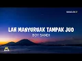 Download Lagu Lah Manyuruak Tampak Juo  - Boy Sandi | Lirik Lagu Minang