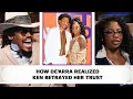 De arra Taylor Reveals How She Caught Ken Cheating