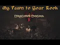 Dragon s Dogma 2 Pawns 300 hour Introspective