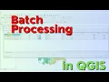 Run as Batch Process in QGIS