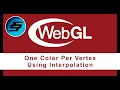 One Color Per Vertex Using Interpolation - WebGL Programming