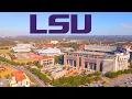 LSU From Above Aerial Campus Tour