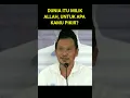 Download Lagu Gus Baha : Dunia itu Milik Allah, Untuk Apa Kamu Pikir?