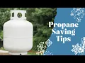 Use Less Propane in your RV Propane Saving Tips