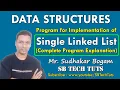 Program for Implementation of Single Linked List Complete Program Data Structures Telugu