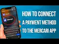 How To Connect A Payment Method To The Mercari App Step-By-Step