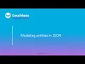 CB105 Lesson 6 - Modeling entities in JSON