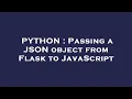 PYTHON Passing a JSON object from Flask to JavaScript