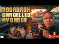 Doordash Cancelled My Order