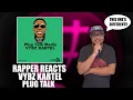 Rapper Reacts To Vybz Kartel - Plug Talk