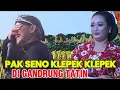Download Lagu Pak Seno klepek klepek di gandrung Tatin