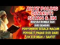 Lagu RUQYAH RUMAH PENGUSIR JIN, SETAN \u0026 SIHIR DI RUMAH \u0026 TUBUH, PENENANG HATI \u0026 PIKIRAN | ALAA AQEL