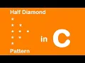 C program to print half diamond star pattern