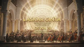 laskar cinta dewa 19 epic orchestral cover by symphony nusantara cipt ahmad dhani 