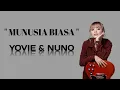 Download Lagu Yovie \u0026 Nuno - Manusia Biasa || Cover \u0026 Lirik Tami Aulia