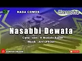 Download Lagu KARAOKE - NASABBI DEWATA | CIPT . H.MUSTAFA BANDE NADA COWOK + LIRIK