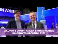 Akumin s Drop Trailer Brings Mobile Imaging to Ground Level