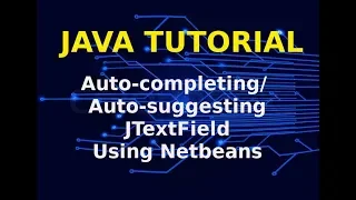 Java Tutorial Auto-Suggesting Auto-Completing JTextField in JAVA Java Swing