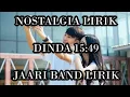 Download Lagu Nostalgia lagu zaman Sekolah Lirik Dinda 15:49 - Jaari Band