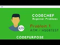 Problem 1 ATM HS08TEST CodeChef Beginner C