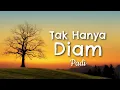 Download Lagu Padi - Tak Hanya Diam (Lyric)