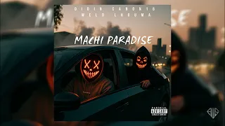 Weld Lhouma Machi Paradise Feat Didinecanon16 Officiel By AwsProduction Music 