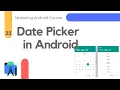 Date Picker in Android Studio - Mastering Android Course