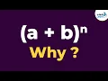 Binomial Theorem - Why do we need it Don t Memorise