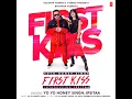 First Kiss - Yo Yo Honey Singh & Ipsitaa