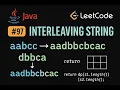 LeetCode 97 Interleaving String Java Solution Dynamic Programming