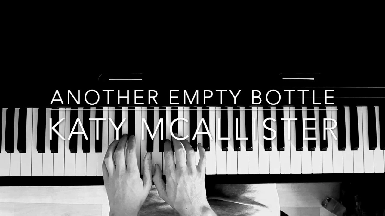 Another Empty Bottle - Katy McAllister - Piano Cover - BODO