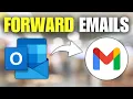 How To Forward Emails From Outlook to Gmail