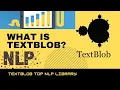 What is Textblob NLP Python text processing library