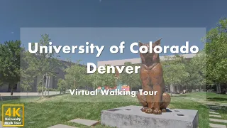 University of Colorado Denver CU Denver - Virtual Walking Tour 4k 60fps