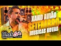 Download Lagu XAND AVIÃO MUSICAS NOVAS PRA PAREDÃO SETEMBRO 2025 BLACK CDS WATTS 085 997103868