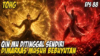 qin mu sudah siap untuk menjadi buddha agung yang baru donghua tohg eps 88 sub indo