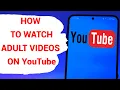 Download Lagu How to watch adult videos on YouTube