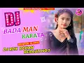 Download Lagu Bada Man Karata || Dj Mix Bhojpuri Song 2022 || Dj Ashim Bhai Kapiya ||