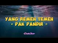 Download Lagu Pak Pandir - Yang Remeh Temeh (Lirik Lagu)