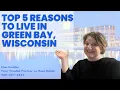 Top 5 Reasons for Living in Green Bay Wisconsin