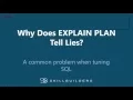 Oracle SQL Tuning - Explain Plan Lies