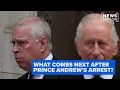 Prince Andrew arrested What s next Morning in America