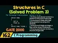 Structures in C Solved Problem 3