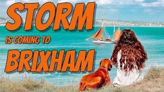 Sailing to Brixham and waiting out the storm(s)