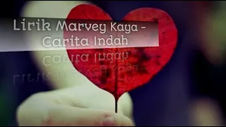 Download Marvey Kaya - Carita Indah (lirik video) | lagu ambon terbaru | karaoke 2021 MP3