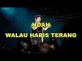 Download Lagu NOAH - WALAU HABIS TERANG (KARAOKE)