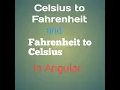 Celsius to Fahrenheit and Fahrenheit to Celsius in Angular hackar rank temperature conversion
